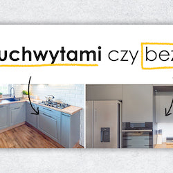 Jakie frony wybrać - z uchwytami czy bez?